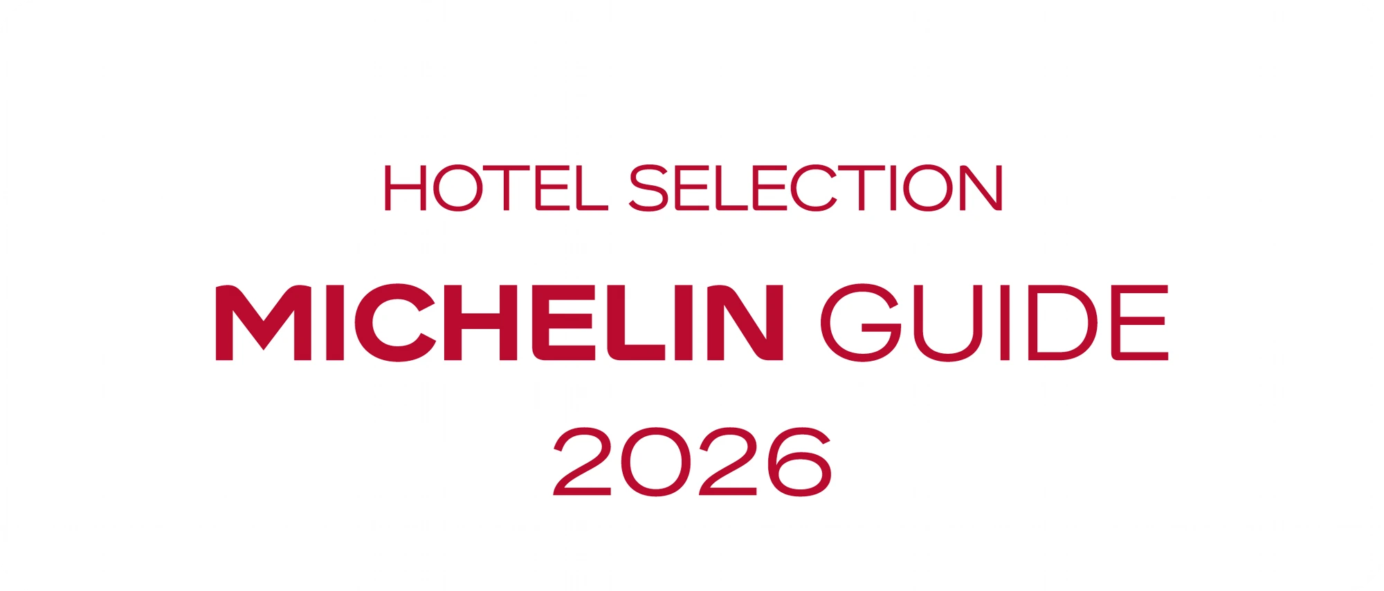 MICHELIN Guide 2026 — Hotel Selection